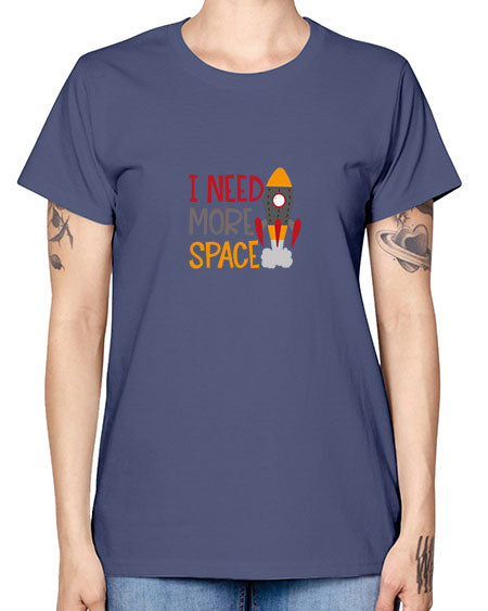 Ineedmorespace 18# - space -  Missy T-Shirt