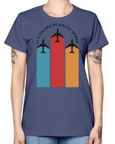 Its the Era of Digital Nomad 10# - internet -  Missy T-Shirt