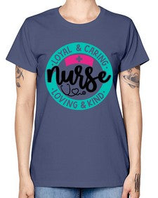 Loyal Caring Nurse Loving Kind Style Style 1078# - nurse -  Missy T-Shirt