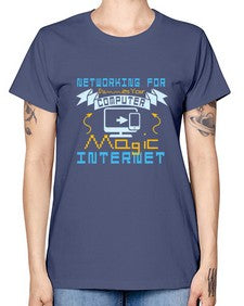 Networking for dummies your computer magic internet 22# - computer -  Missy T-Shirt