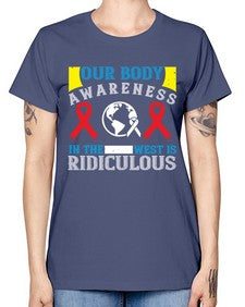Our body awareness in the West is ridiculous Style 33# - Self awareness -  Missy T-Shirt