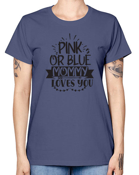 Pink or blue mommy loves you 435# - pregnancy -  Missy T-Shirt