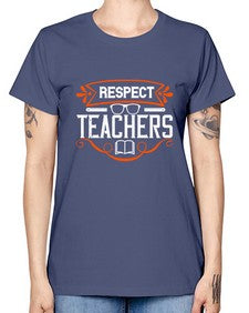 Respect Teachers Style 1353# - teacher -  Missy T-Shirt