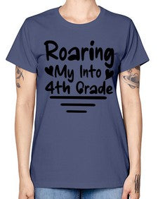 Roaring My Into fourth Grade 760# - fourth grade -  Missy T-Shirt