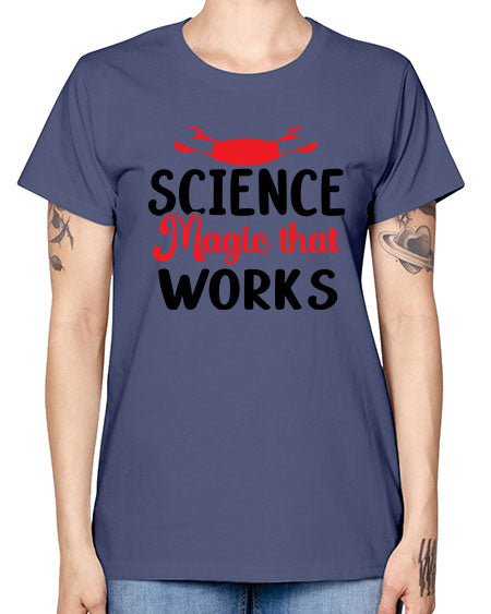 Science Magic that works 74# - general science -  Missy T-Shirt