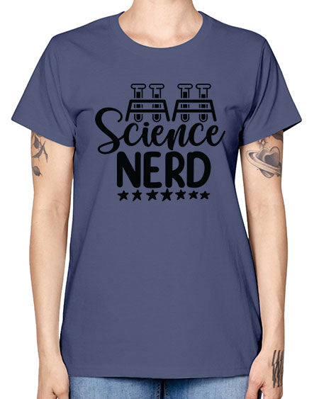 Science Nerd 58# - general science -  Missy T-Shirt