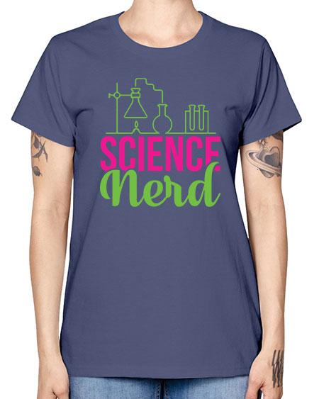 Science Nerd 60# - general science -  Missy T-Shirt