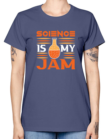 ScienceIsMyJamScience tshirt design ScienceIsMyJam Sciencetshirtdesign 49# - general science -  Missy T-Shirt