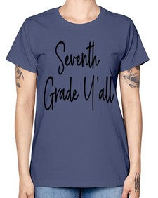 Seventh Grade Yall 870# - seventh grade -  Missy T-Shirt
