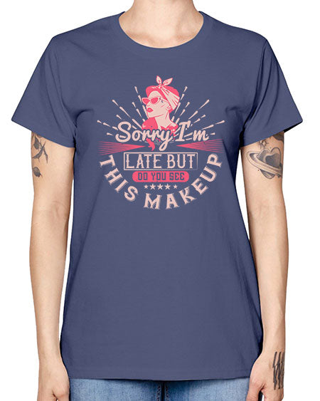 Sorry Im late but do you see this makeup Style 186# - beauty - fashion -  Missy T-Shirt