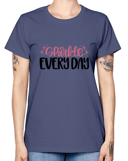 Sparkle Every Day Style 21# - beauty - fashion -  Missy T-Shirt