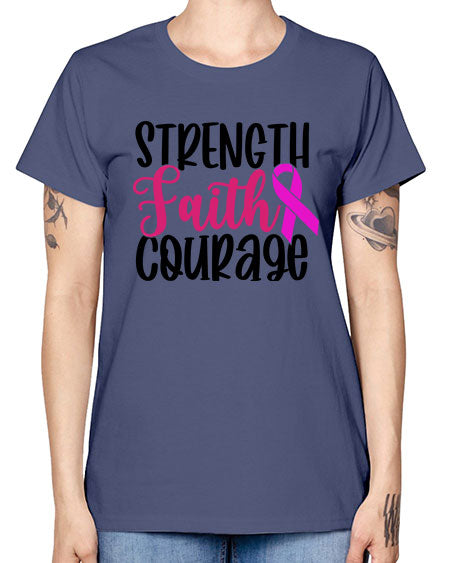 Strength Faith Courage 7# - breast cancer -  Missy T-Shirt