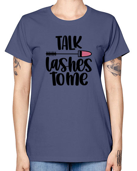 Talk Lashes To Me Style 16# - beauty - fashion -  Missy T-Shirt