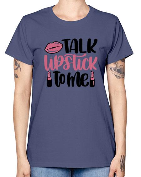 Talk Lipstick To Me Style 15# - beauty - fashion -  Missy T-Shirt