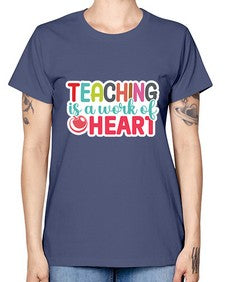 Teaching Is A Work Of Heart 1477# - teacher -  Missy T-Shirt