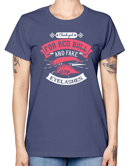 Thank god for Red Bull and fake eyelashes Style 185# - beauty - fashion -  Missy T-Shirt
