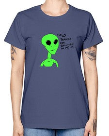 Thanks for beliving in me alien 5# - ufo -  Missy T-Shirt