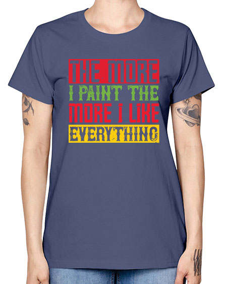The more I paint the more I like everything Style 220# - kids -  Missy T-Shirt