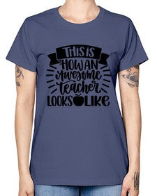 This Is How An Awesome Style 1542# - teacher -  Missy T-Shirt