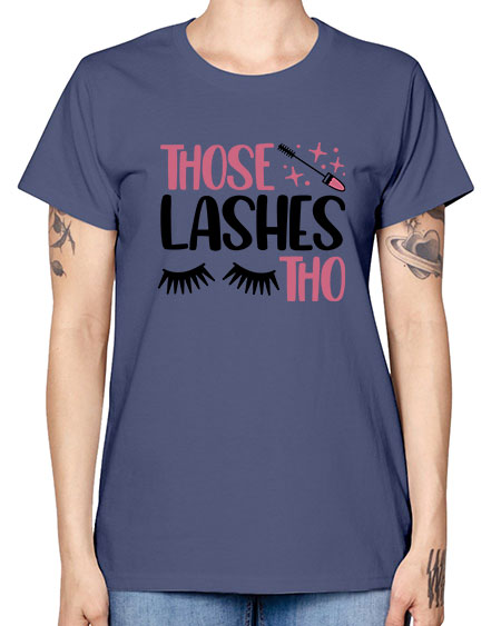 Those Lashes Tho Style 11# - beauty - fashion -  Missy T-Shirt