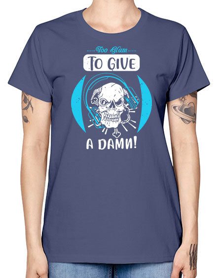 Too glam to give a damn Style 176# - beauty - fashion -  Missy T-Shirt