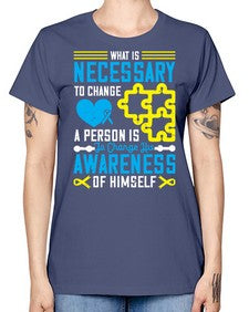 What is necessary to change a person is to change his awareness of himself Style 8# - Self awareness -  Missy T-Shirt