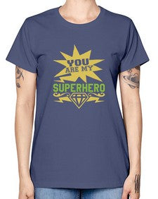 You are my superhero 269# - cartoon super hero -  Missy T-Shirt