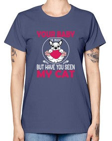 Your Baby Is Nice - cats -  Missy T-Shirt