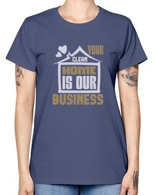 Your clean home is our Business Style 491# - cleaner -  Missy T-Shirt