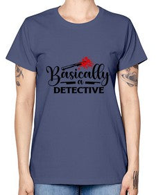 basically a detective 248# - true crime -  Missy T-Shirt