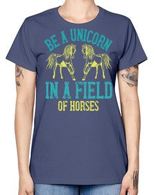 be a unicorn in a field of horses Style 12# - horse -  Missy T-Shirt