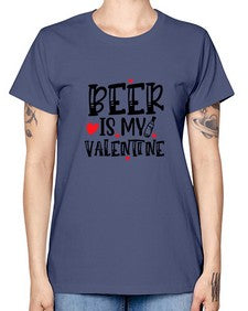 beer is my valentine 651# - beer -  Missy T-Shirt