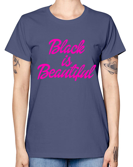 black is beautiful 200# - black words and phrases -  Missy T-Shirt
