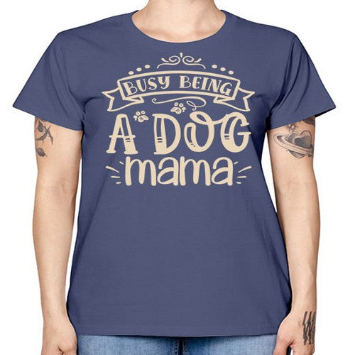 busy being a dog mama 66# - dogs -  Missy T-Shirt