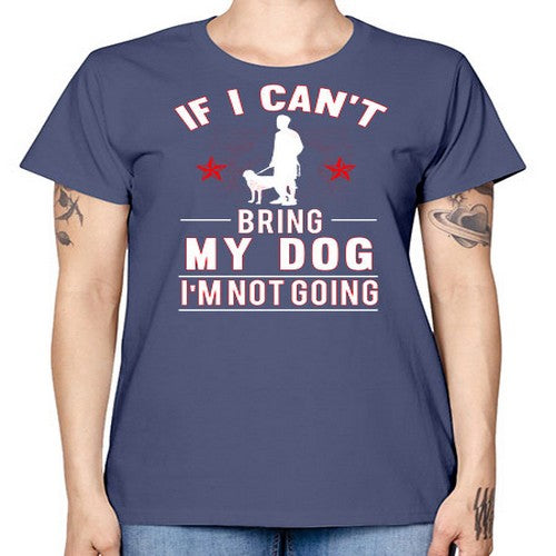cant bring dog 69# - dogs -  Missy T-Shirt
