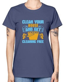 clean your house and get cleaning free Style 88# - cleaner -  Missy T-Shirt