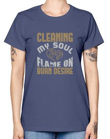 cleaning my sould flame on burn desire Style 92# - cleaner -  Missy T-Shirt