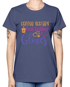 coffee scrubs and rubber gloves Style Style 666# - nurse -  Missy T-Shirt