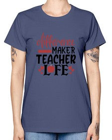 difference maker teacher life Style 120# - teacher -  Missy T-Shirt