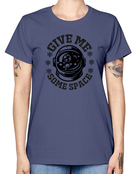 give me some space 35# - space -  Missy T-Shirt
