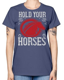 hold your horses Style 52# - horse -  Missy T-Shirt