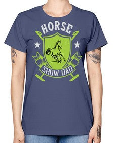 horse show dad Style 48# - horse -  Missy T-Shirt