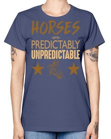 horses are unpredictable - horse -  Missy T-Shirt
