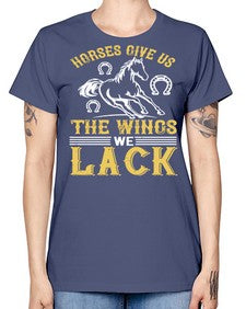 horses give us the wings we lack Style 44# - horse -  Missy T-Shirt