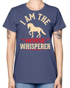 i am the horse whisperer Style 3# - horse -  Missy T-Shirt