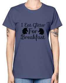 i eat glitter for breakfast 178# - unicorn -  Missy T-Shirt