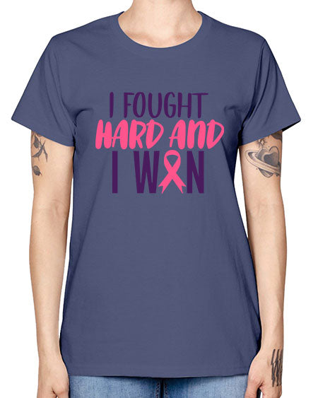 i fought hard and i won Style 10# - breast cancer -  Missy T-Shirt