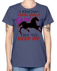 i kno i ride like a girl try to keep up - horse -  Missy T-Shirt
