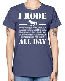 i rode my horse all day - horse -  Missy T-Shirt