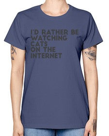 id rather be watching cats on the internet - cats -  Missy T-Shirt